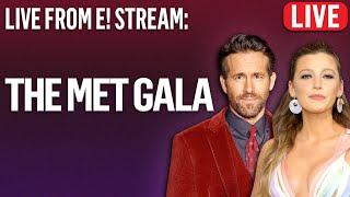 Met Gala 2022 Live From E Stream FULL Livestream  E News