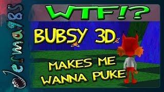 Bubsy 3D Makes Me Wanna Puke