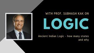 Was Ancient Indias Logic system more advanced? Prof Subhash Kak discusses