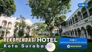 Rekomendasi Hotel di Kota Surabaya
