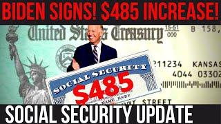 GOOD NEWS $485 SOCIAL SECURITY INCREASE BIDEN SIGNS  SSI SSDI VA Payments  Social Security Updat