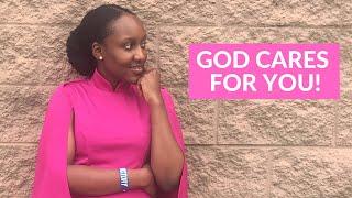 GOD CARES ABOUT YOU ***Must Watch if you are feeling discouraged***