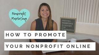 How to Promote Your Nonprofit Online  Nonprofit Marketing