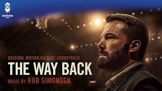 The Way Back Official Soundtrack  Finding the Way Back - Rob Simonsen  WaterTower