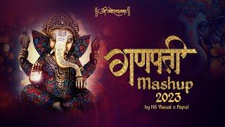 Ganpati Mashup 2023 - Ganesh Chaturthi Special - HS Visual Music x Papul  Ganesh Ji Mashup