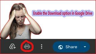 How to enable the download option in Google Drive