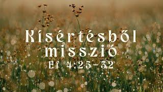 2024. 07. 14. du.  Kísértésből misszió - Ef 425-32  Sipos Dénes