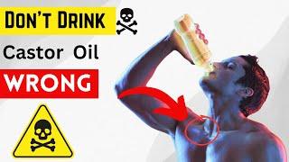 Are you drinking Castor Oil? Benefits they didnt tell you about