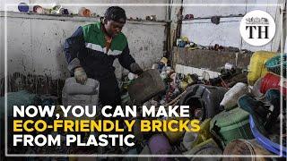 Now you can make eco-friendly bricks from plastic  The Hindu
