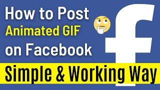 How to Post Animated GIF on Facebook Timeline  Share a GIF on Facebook  Simple & Quick Way