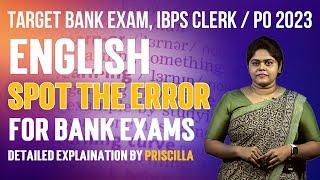 Spot the Error for Bank Exams  IBPS Clerk & PO 2023  English by Priscilla  Veranda Race Banking