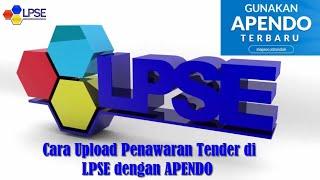 LPSE - Cara Upload Penawaran Tender dari APENDO V 5.1.2