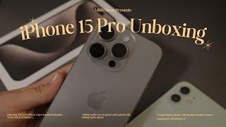 iPhone 15 Pro natural titanium  - unboxing set up accessories camera comparison with iPhone 12