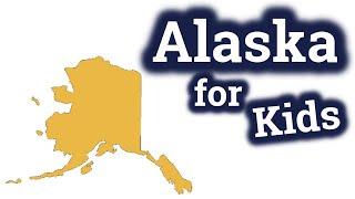 Alaska for Kids  US States Learning Video