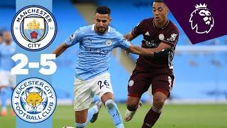 HIGHLIGHTS  MAN CITY 2-5 LEICESTER CITY PREMIER LEAGUE