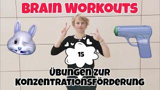 Brain Workouts - 15 Übungen zur Konzentrationsförderung für Unterricht und Training