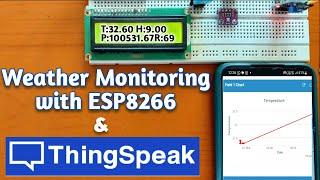 Weather Monitoring with ThingSpeak & ESP8266 DHT11 BMP280 Rain Sensor Integration