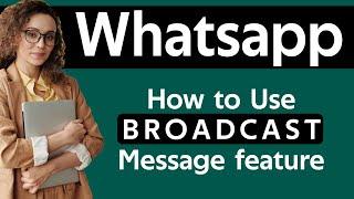 Cara Menggunakan Pesan Siaran WhatsApp