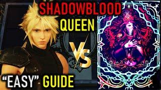 How To Beat THE SHADOWBLOOD QUEEN Easy Guide Queens Blood FINAL Match  FF7 Rebirth