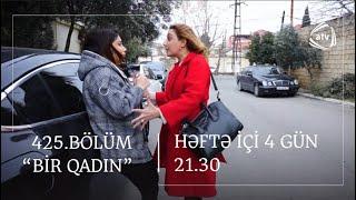 Bir Qadın 425. Bölüm