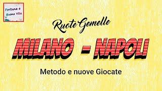 LOTTO Gemelle MILANO e NAPOLI per 19 Ottobre