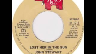 John Stewart - Lost Her In The Sun 1979