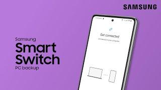 Use Smart Switch to back up your phone content to a Windows PC or Mac  Samsung US