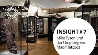 INSIGHT # 7 - Mike Tyson und der Ursprung von Maori Tattoos
