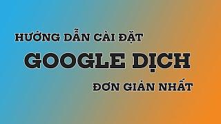 Cách cài đặt Google dịch để đọc các trang web tiếng anh - Phạm Hồng Hải