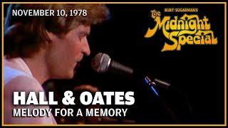 Melody for a Memory - Hall and Oates  The Midnight Special