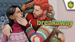 Breakaway - EP17 - Weird Winterfest ...Sims 4 Mini Series