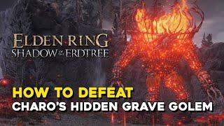 Elden Ring DLC How To Defeat The Furnace Golem In Charos Hidden Grave