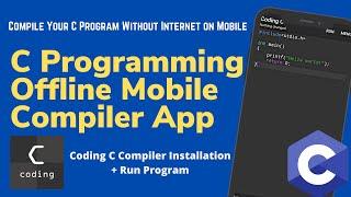 Offline Mobile C Compiler  C Programming Mobile Compiler  c compiler for android