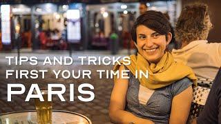 First Time in Paris Tips and Tricks for an Unforgettable Trip