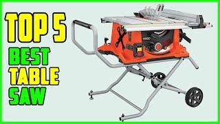 TOP 5 Best Table Saw for Woodworking 2023