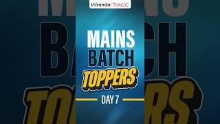 Mains Batch Toppers  Day 7