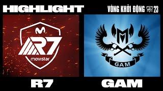 Highlight  R7 vs GAM  CKTG 2023 - VÒNG KHỞI ĐỘNG  13.10.2023