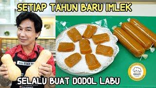 SETIAP TAHUN BARU IMLEK KAMI SELALU BIKIN MENU INI DODOL LABU DAN TAMU DOYAN SEMUANYA