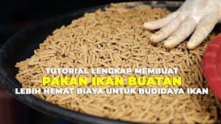 Tutorial Lengkap Membuat Pakan Ikan Buatan