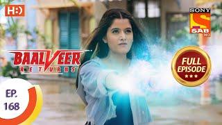 Baalveer Returns - Ep 168 - Full Episode - 13th August 2020