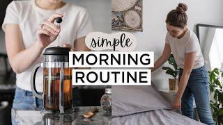 QUICK MINIMALIST MORNING ROUTINE  Healthy Habits + Slow Living