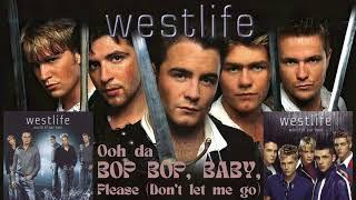  WESTLIFE - BOP BOP BABY Please Dont Let Me Go 2001 ️
