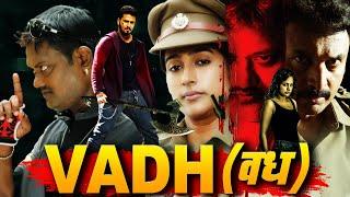 VADH वध Full Crime Mystery Movie in Hindi  South Thriller Movie Full Movie