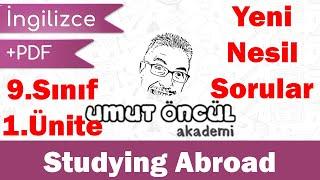 İngilizce  9.Sınıf  1.Ünite  Studying Abroad  Yeni Nesil Sorular  +PDF