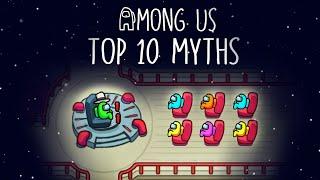 Top 10 Mythbusters in Among Us  Among Us Myths #2