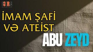 İmam Şafi və Ateist  - Abu Zeyd I Fəcr TV