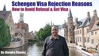 Schengen Visa Rejection Reasons  How To Avoid Schengen Visa Refusal
