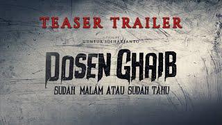 Dosen Ghaib Sudah Malam atau Sudah Tahu - Teaser Trailer