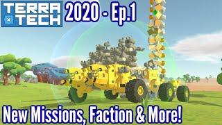 Terratech 2020  Ep 1  Rushing Forward Early Mission rush