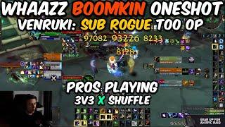 WHAAZZ Boomkin ONESHOT  Venruki Sub Rogue Too OP Pros Playing 3v3 x Solo Shuffle